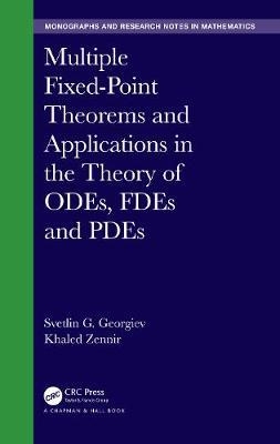 【预订】Multiple Fixed-Point Theorems and Applications in the Theory of ODEs, FDEs and PDEs
