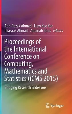 【预订】Proceedings of the International Conference on Computing, Mathematics and Statistics (iCMS 2015)