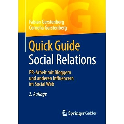 预订 Quick Guide Social Relations: PR-Arbeit mit Bloggern und anderen Influencern im Social Web: 9783658210724