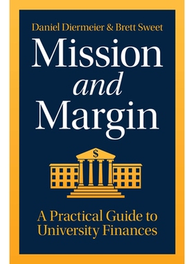 预订 Mission and Margin: A Practical Guide to University Finances: 9780226844145