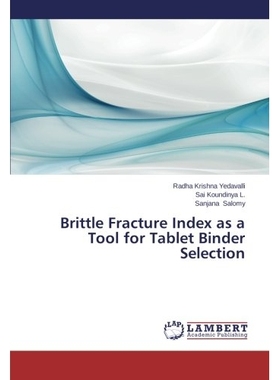 预订 Brittle Fracture Index as a Tool for Tablet Binder Selection: 9783659271601