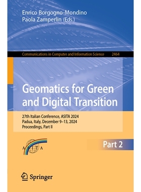 预订 Geomatics for Green and Digital Transition: 27th Italian Conference, ASITA 2024, Padua, Italy, December 9-13, 2024,
