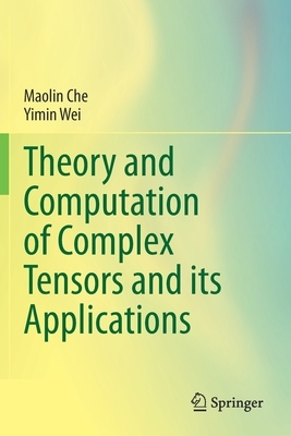 【预订】Theory and Computation of Complex Tensors and its Applications