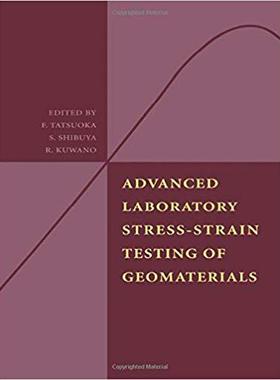 【预售】Advanced Laboratory Stress-Strain Testing of Geomaterials