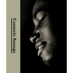 现货 Consuelo Kanaga Consuelo Kanaga: 9780500028360