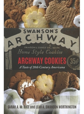 预订 Archway Cookies: A Taste of 20th Century Americana 拱门饼干: 9781667898261