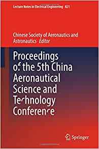 【预订】Proceedings of the 5th China Aeronautical Science and Technology Conference 9789811674228