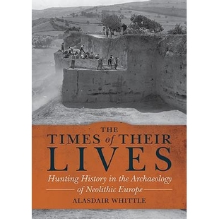 Europe Times Lives Their 预订 History Neolithic 他们生活 Archaeology the 新石器时代欧洲考古 时代 Hunting The