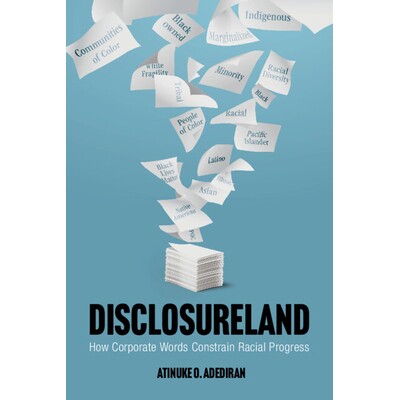 预订 Disclosureland: How Corporate Words Constrain Racial Progress: 9781009442985