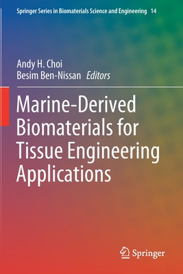 【预订】Marine-Derived Biomaterials for Tissue Engineering Applications