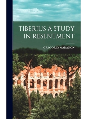 预订 Tiberius a Study in Resentment: 9781014038005