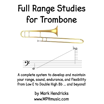 预订 Full Range Studies for Trombone: A complete system to develop and maintain your range, sound, endurance, and flexib
