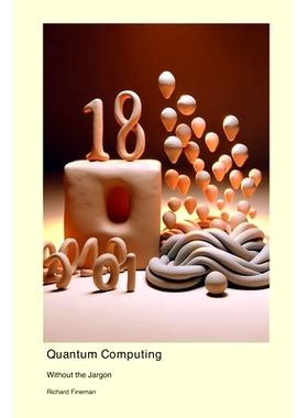 预订 Quantum Computing: Without the Jargon: 9781778901966