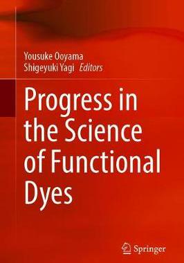 【预订】Progress in the Science of Functional Dyes
