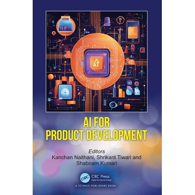 预订 AI for Product Development 人工智能在产品开发中的应用 9781032857756