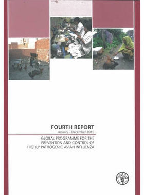 预订 Global Programme for the Prevention and Control of Highly Pathogenic Avian Influenza 高致病性禽流感的影响预防和控制