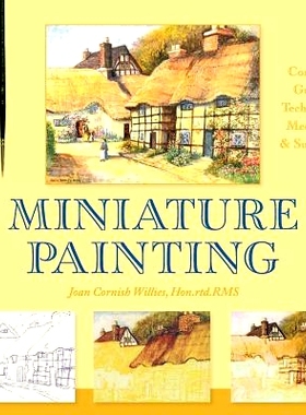 预订 Miniature Painting: A Complete Guide to Techniques, Mediums, and Surfaces: 9781626542617