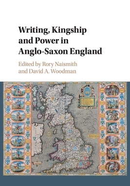 【预订】Writing, Kingship and Power in Anglo-Saxon England