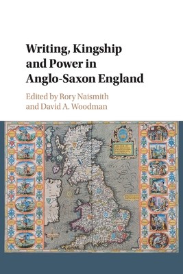【预订】Writing, Kingship and Power in Anglo-Saxon England