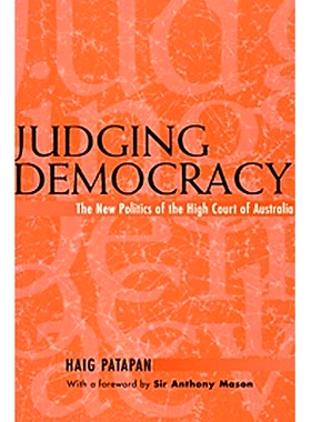 预订 Judging Democracy: The New Politics of the High Court of Australia: 9780521773454