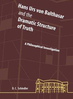 [预订]Hans Urs von Balthasar and the Dramatic Structure of Truth 9780823223213