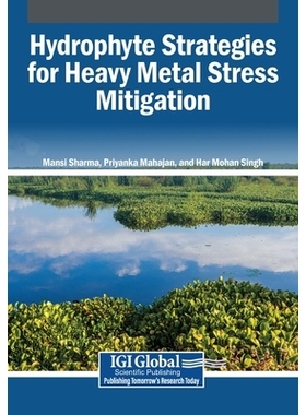 预订 Hydrophyte Strategies for Heavy Metal Stress Mitigation: 9798337340388