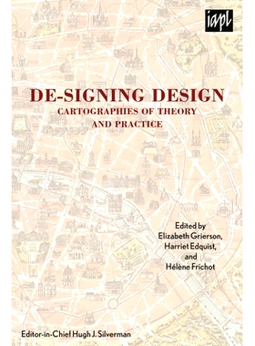 预订 De-signing Design: Cartographies of Theory and Practice 去符号设计：制图学理论与实践(丛书): 9780739179123