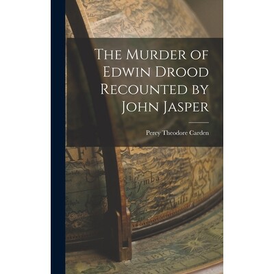 预订 The Murder of Edwin Drood Recounted by John Jasper 9781017903508