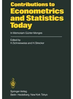预订 Contributions to Econometrics and Statistics Today: In Memoriam Günter Menges: 9783642701917