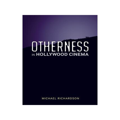 [预订]Otherness in Hollywood Cinema 9780826463111