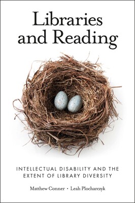 【预订】Libraries and Reading: Intellectual Disability and the Extent of Library Diversity