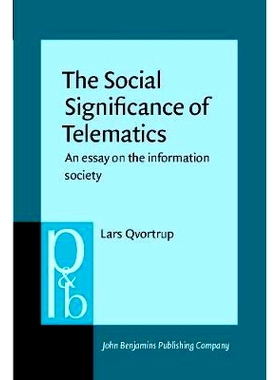 预订 The Social Significance of Telematics. An essay on the information society.: 9789027225405