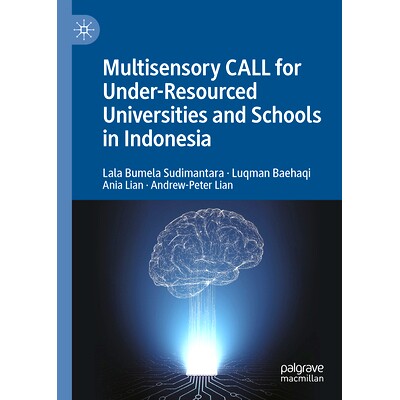 预订 Multisensory CALL for Under-Resourced Universities and Schools in Indonesia 印度尼西亚资源不足的大学与学校的多感官