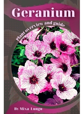 预订 Geranium: Plant overview and guide: 9798396214712
