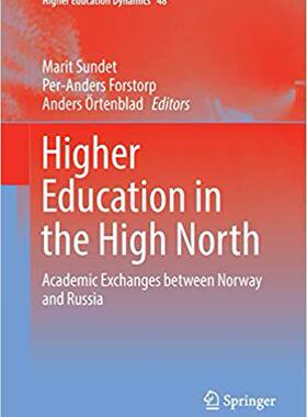 【预售】Higher Education in the High North: Academic Exchanges between Norway and Russia