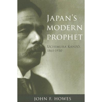预订 Japan’s Modern Prophet: Uchimura Kanzo, 1861-1930: 9780774811460