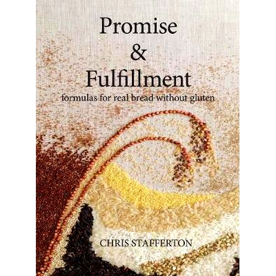 预订 Promise & Fulfillment: formulas for real bread without gluten: 9780648554905