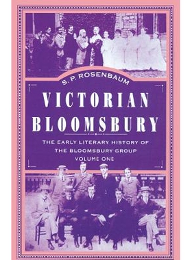 预订 Victorian Bloomsbury: Volume 1: The Early Literary History of the Bloomsbury Group: 9780333606957