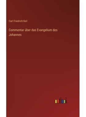 预订 Commentar über das Evangelium des Johannes: 9783368394226