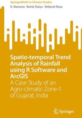 [预订]Spatio-Temporal Trend Analysis of Rainfall Using R Software and Arcgis: A Case Study of an Agro-Clim 9783031482588