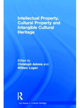 预订 Intellectual Property, Cultural Property and Intangible Cultural Heritage 知识产权、文化遗产与非物质文化遗产（丛书