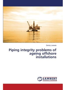 预订 Piping Integrity Problems of Ageing Offshore Installations: 9783659550843