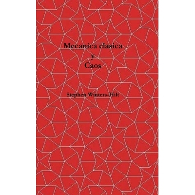 预订 Mecánica clásica y caos: Libro 1 de Física a partir de la máxima emanación de información: 9798988816065