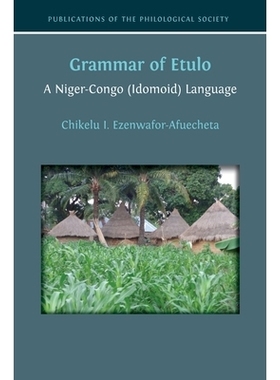预订 Grammar of Etulo: A Niger-Congo (Idomoid) Language: 9781805115984