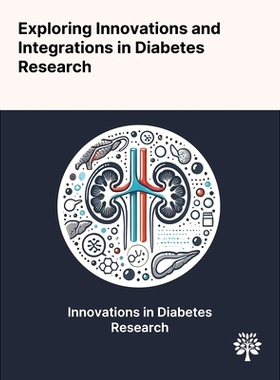 预订 Exploring Innovations and Integrations in Diabetes Research