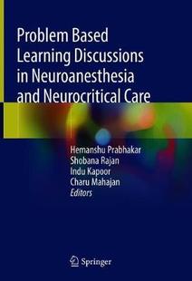 【预订】Problem Based Learning Discussions in Neuroanesthesia and Neurocritical Care