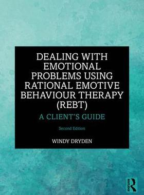 [预订]Dealing with Emotional Problems Using Rational Emotive Behaviour Therapy (REBT) 9781032542539