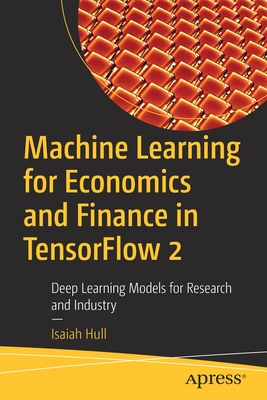 【预订】Machine Learning for Economics and Finance in TensorFlow 2