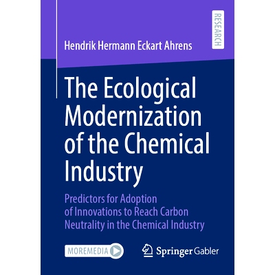 预订 The Ecological Modernization of the Chemical Industry: Predictors for Adoption of Innovations to Reach Carbon Neutr
