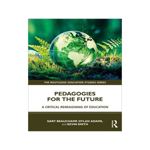 [预订]Pedagogies for the Future: A Critical Reimagining of Education 9781032025650